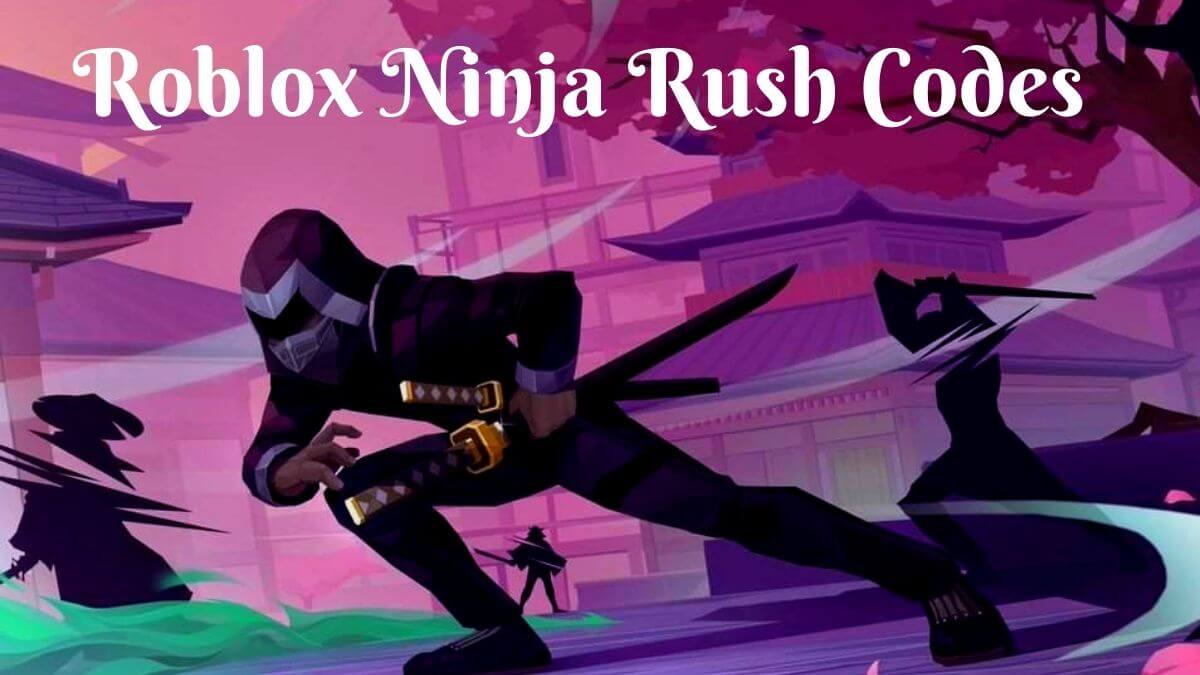 Ninja Rush Codes